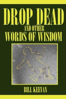 Paperback Drop Dead and other Words of Wisdom Book