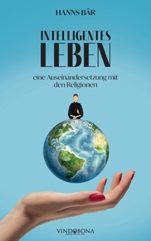 Paperback Intelligentes Leben: eine Auseinandersetzung mit den Religionen [German] Book