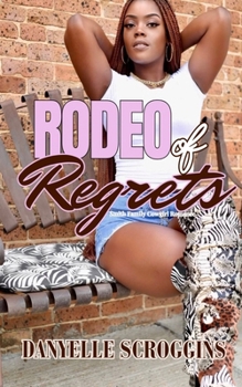 Rodeo of Regrets: Smith Family Cowgirls & Christian Romance Book 4 (The Small Town Cowgirls of Louisiana Romance)