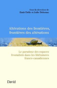 Paperback ALTERATIONS DES FRONTIERES, FRONTIERES DES ALTERATIONS. LE PARADO [French] Book