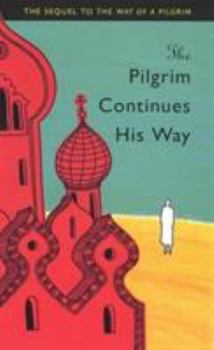 Paperback The Pilgrim Continues His Way Book