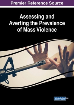 Paperback Assessing and Averting the Prevalence of Mass Violence Book