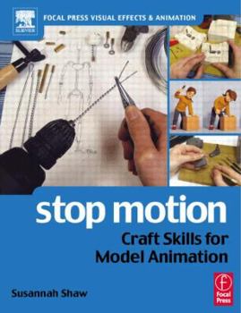 Paperback Stop Motion: Craft Skills for Model Animation Book