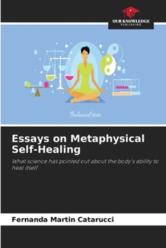 Paperback Essays on Metaphysical Self-Healing Book