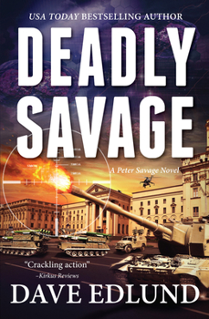 Deadly Savage - Book #3 of the Peter Savage