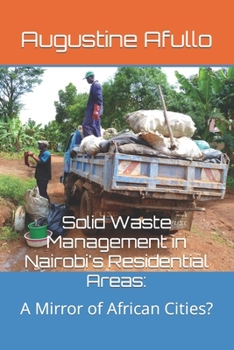 Paperback Solid Waste Management in Nairobi's Residential Areas: A Mirror of African Cities? Book