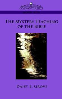 Paperback The Mystery Teaching of the Bible Book