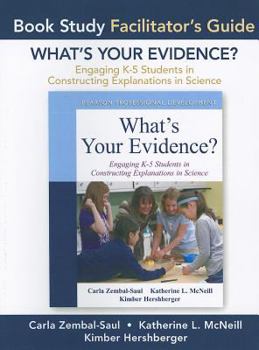 Paperback What's Your Evidence?: Engaging K-5 Children in Constructing Explanations in Science Book