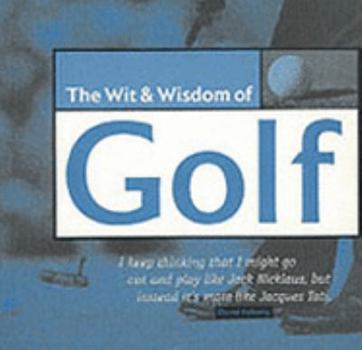 Paperback Wit and Wisdom of Golf (Wit & Wisdom) Book