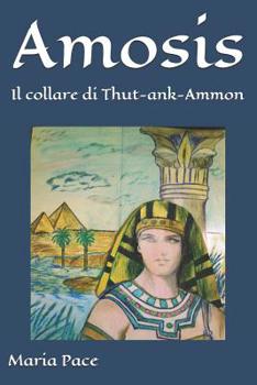 Paperback Amosis: Il collare di Thut-ank-Ammon [Italian] Book