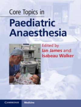 Hardcover Core Topics in Paediatric Anaesthesia Book