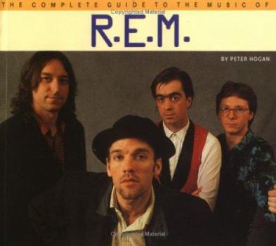 Complete Guide to the Music of R.E.M. (Complete Guide to the Music Of...) - Book  of the Complete Guide to the Music of...
