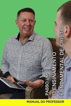 Paperback Passo Um - O Ensinamento Fundamental de Cristo [Portuguese] Book