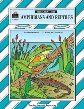 Paperback Amphibians and Reptiles Thematic Unit Book