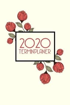 Paperback 2020 Terminplaner: Deutscher Planer und Organisator * Weekly Planner in German * 6" x 9" 114 Seiten Book