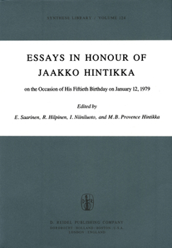 Hardcover Essays in Honour of Jaakko Hintikka: On the Occasion of His Fiftieth Birthday on January 12, 1979 Book