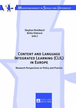 Hardcover Content and Language Integrated Learning (CLIL) in Europe: Research Perspectives on Policy and Practice Book