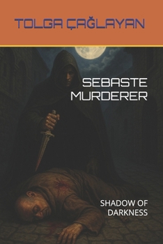 Paperback Sebaste Murderer: Shadow of Darkness Book