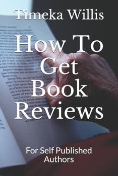 Paperback How To Get Book Reviews: For Self Published Authors Book