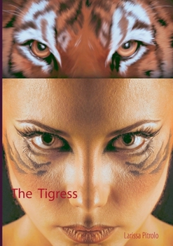 Paperback The Tigress: And her Spirit Animal [German] Book