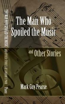 Paperback The Man Who Spoiled the Music and Other Stories Book