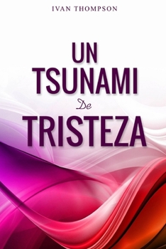 Paperback Un Tsunami de Tristeza Book