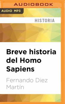 Breve historia del Homo sapiens