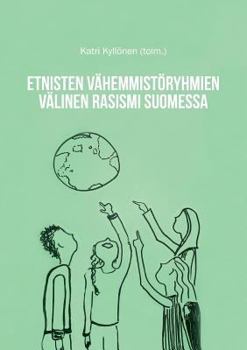 Paperback Etnisten vähemmistöryhmien välinen rasismi Suomessa [Finnish] Book