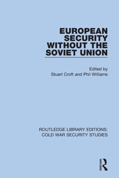 Paperback European Security Without the Soviet Union Book