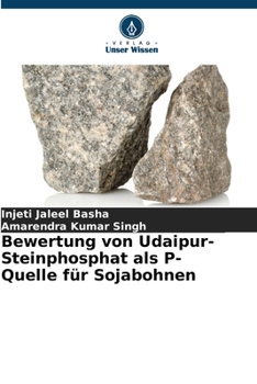 Paperback Bewertung von Udaipur-Steinphosphat als P-Quelle für Sojabohnen [German] Book