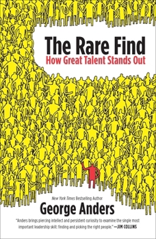 Paperback The Rare Find: The Rare Find: How Great Talent Stands Out Book
