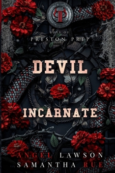 Devil Incarnate (Boys of Preston Prep)