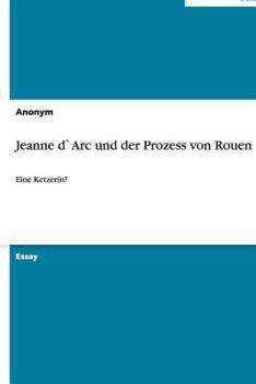 Paperback Jeanne D`arc Und Der Prozess Von Rouen [German] Book