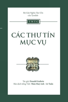 Paperback Bộ giải nghĩa của Tyndale: Các thư tín mục vụ [Vietnamese] Book