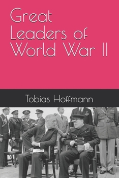 Paperback Great Leaders of World War II Book