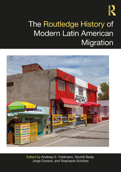Paperback The Routledge History of Modern Latin American Migration Book