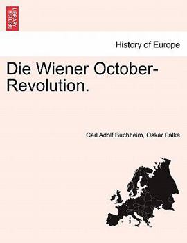 Paperback Die Wiener October-Revolution. [German] Book