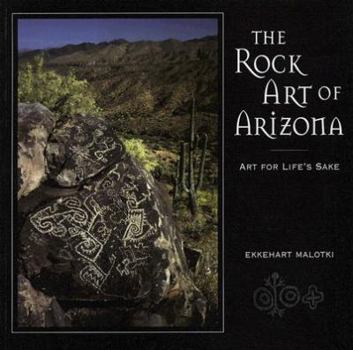 Paperback The Rock Art of Arizona: Art for Life's Sake Book