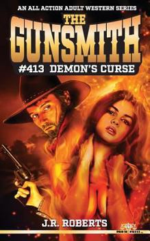 Paperback Gunsmith #413-Demon's Curse Book