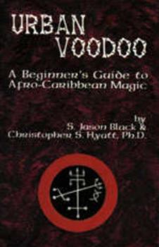 Paperback Urban Voodoo: A Beginner's Guide to Afro-Caribbean Magic Book