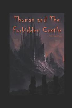 Paperback Thomas and the Forbidden Castle: An Epic Cat Adventure Book