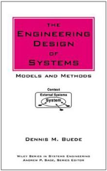 Hardcover The Engineering Design of Systems: Models and Methods Book