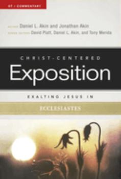 Exalting Jesus in Ecclesiastes - Book  of the Christ-Centered Exposition