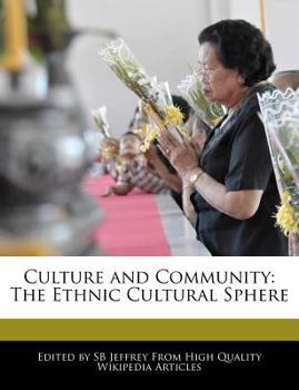 Paperback Culture and Community: The Ethnic Cultural Sphere Book