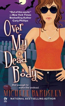 Over My Dead Body - Book #5 of the Broken Heart