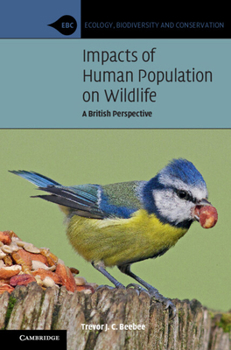 Paperback Impacts of Human Population on Wildlife: A British Perspective Book