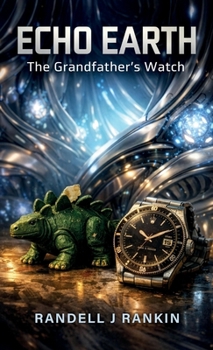 Hardcover ECHO EARTH, The Grandfather's Watch Book