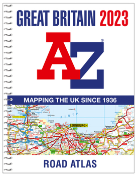 Spiral-bound Great Britain A-Z Road Atlas 2023 (A4 Spiral) Book