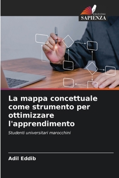 La mappa concettuale come strumento per ottimizzare l'apprendimento (Italian Edition)