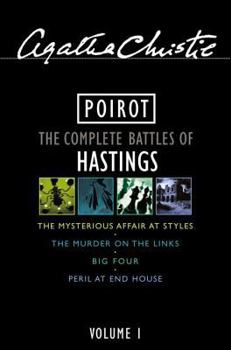 Poirot: The Complete Battles of Hastings: Vol 1 - Book #1 of the Hercule Poirot & Arthur Hastings Omnibus